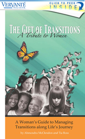 The Gift of Transitions, A Tribute to Women